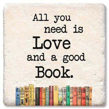 Drink Coaster - All you need is love and a good book
